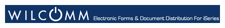 WilComm Electronic Forms & Document Distribution For iSeries